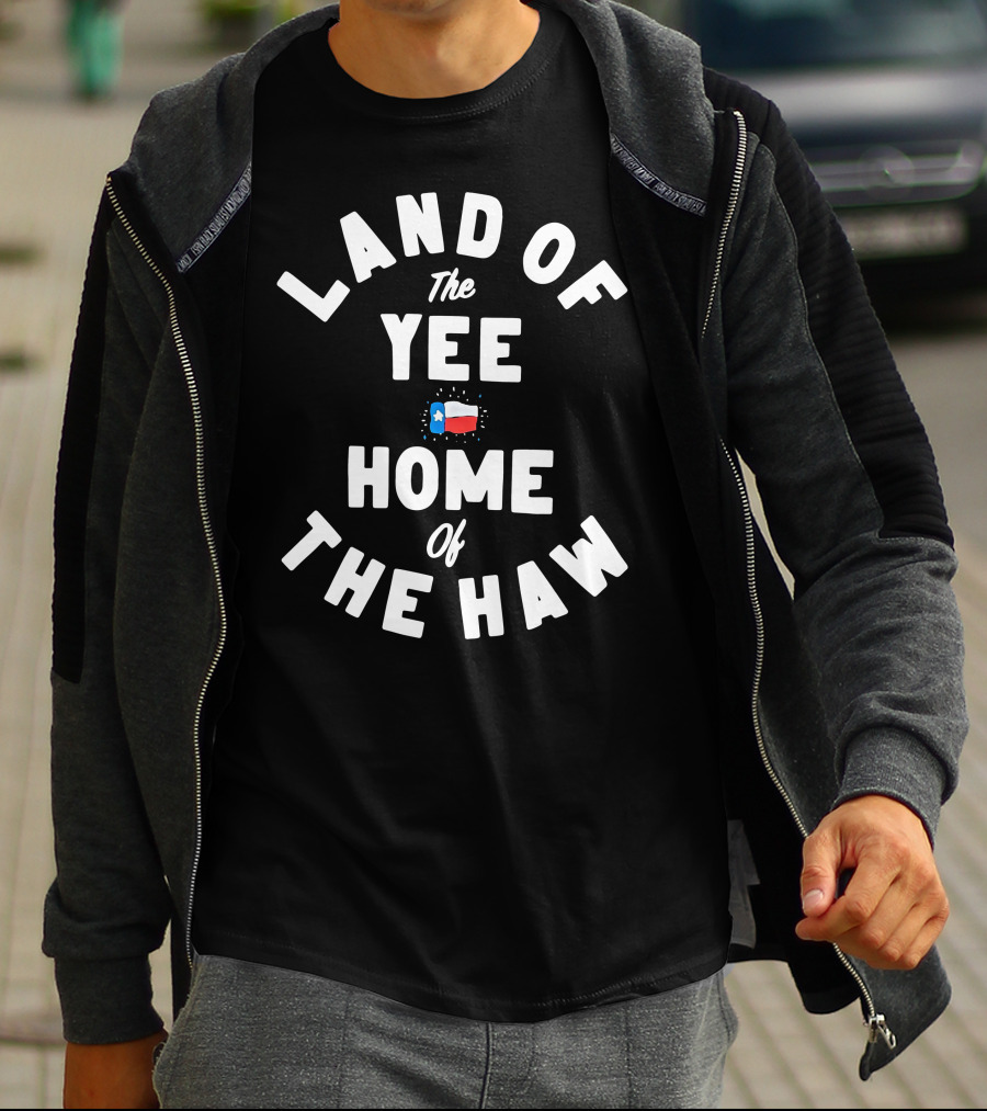 Land Of The Yee Home Of The Haw Texas Flag Motif T-Shirt