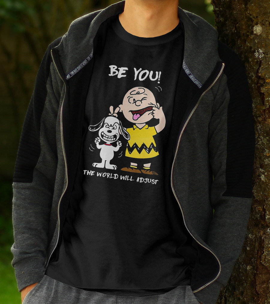 Peanuts Charlie Brown Snoopy Be You The World Will Adjust T-Shirt