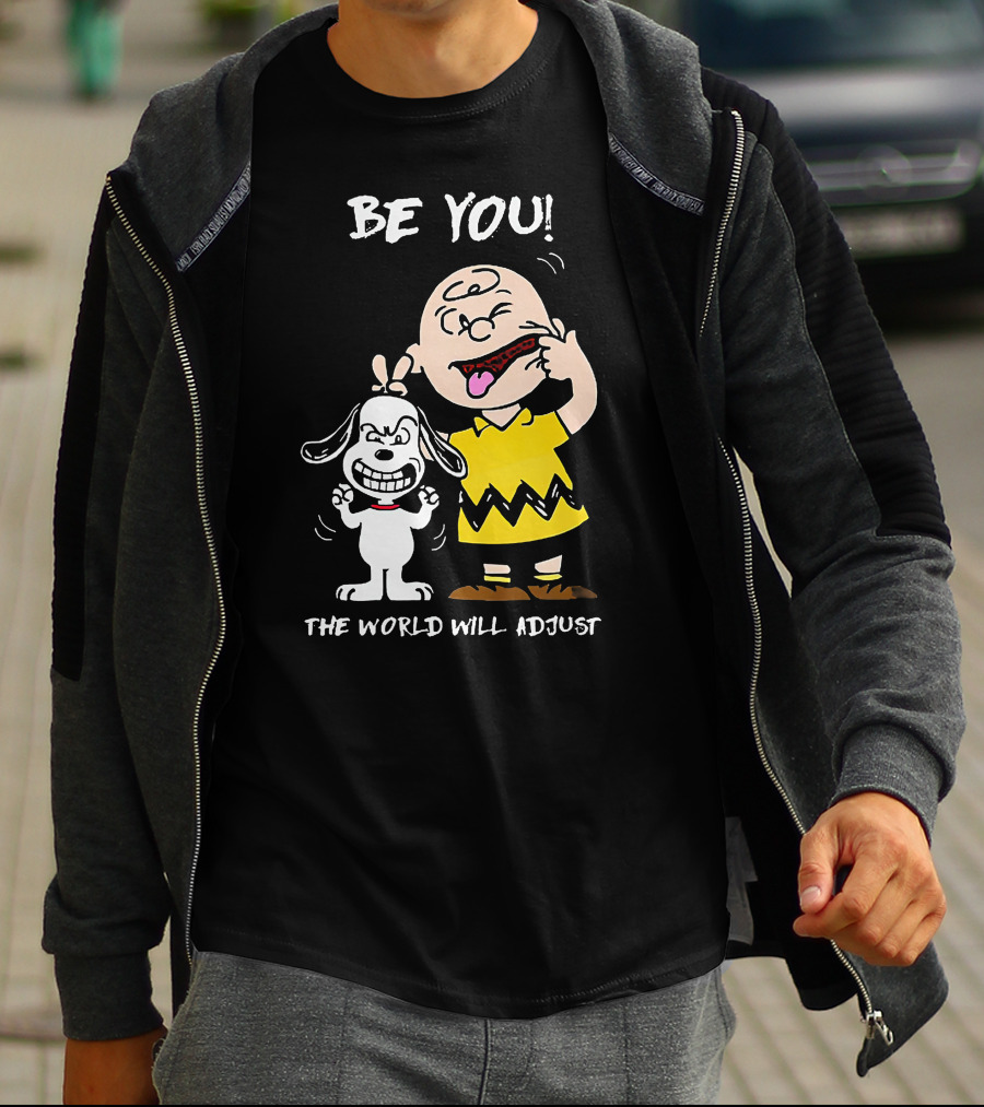 Peanuts Charlie Brown Snoopy Be You The World Will Adjust T-Shirt