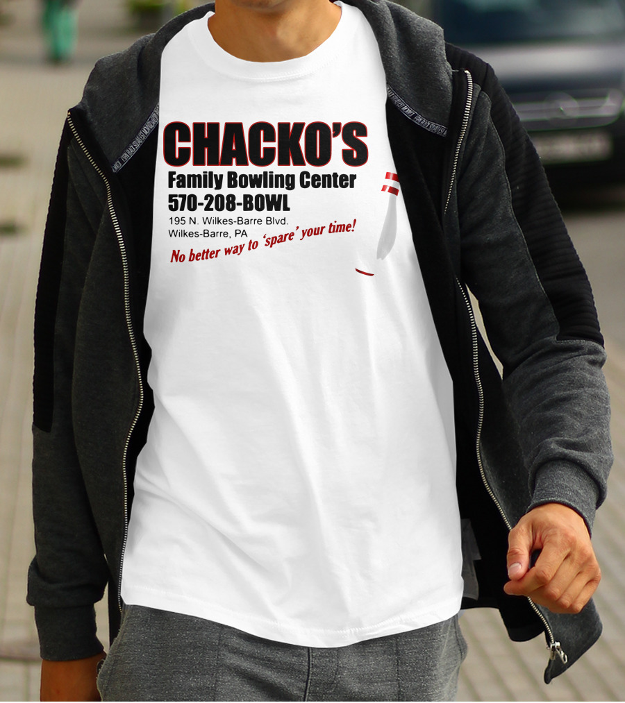 Chacko's Family Bowling Center 570-208-BOWL Wilkes-Barre PA No Better Way To Spare Your Time T-Shirt