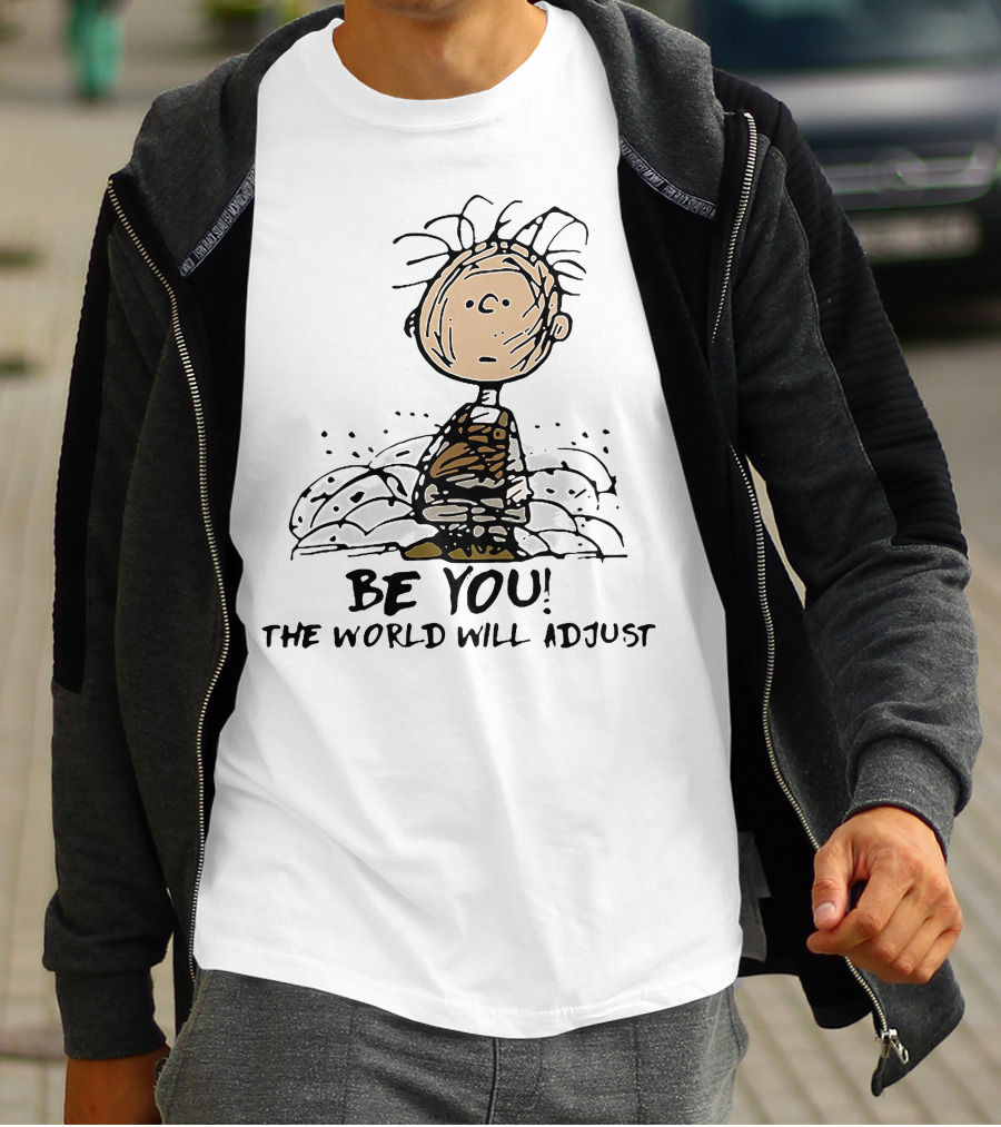 Charlie Brown Be You The World Will Adjust Peanuts T-Shirt