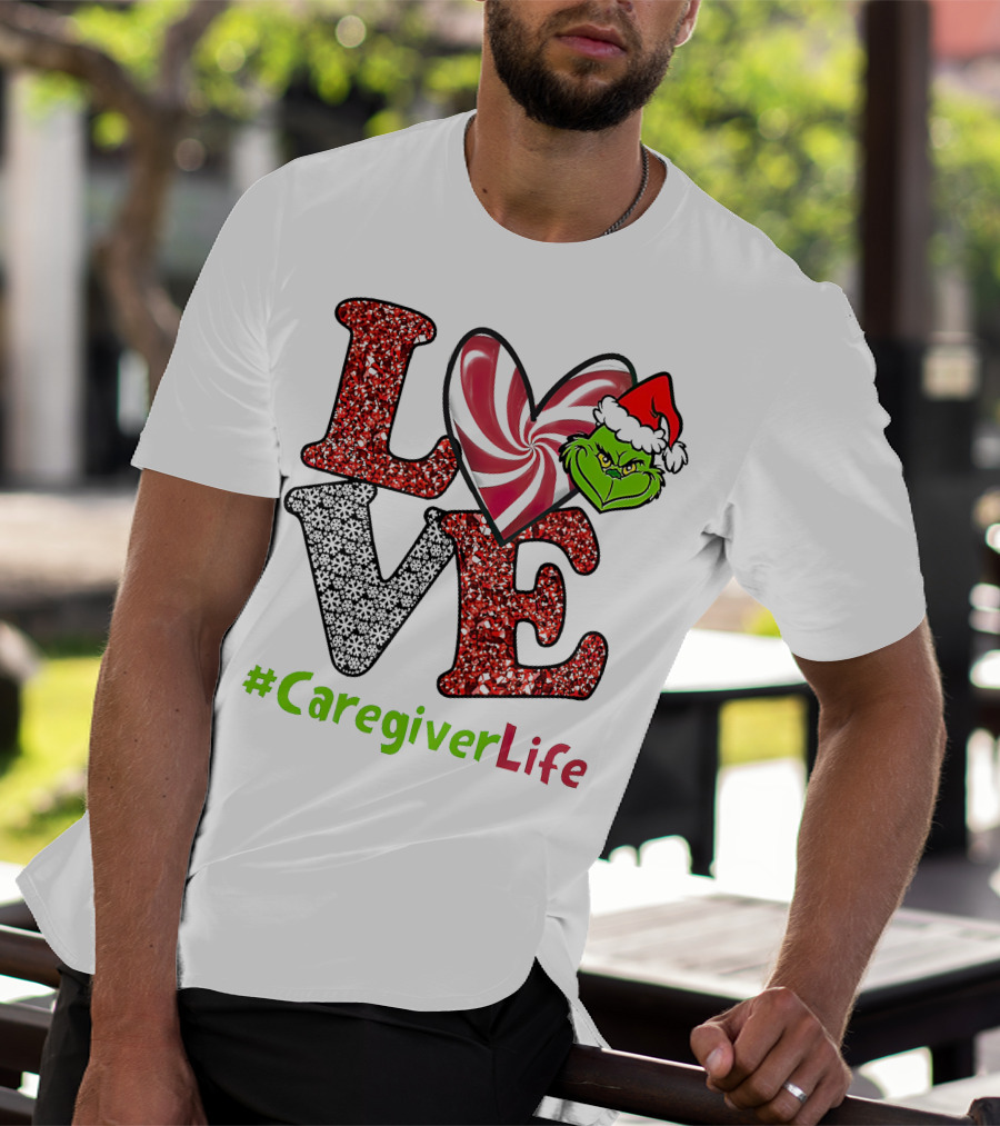 LOVE Grinch Heart #CaregiverLife T-Shirt