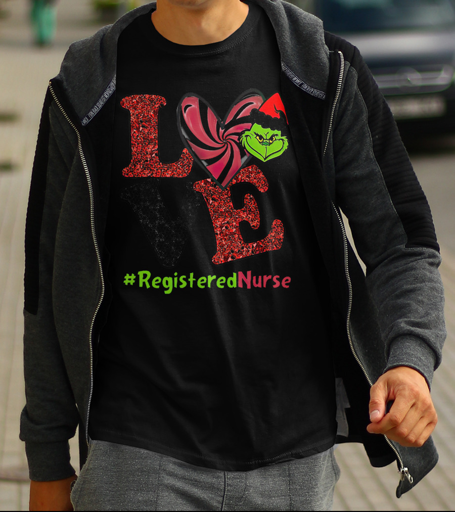 LOVE Grinch Heart #RegisteredNurse T-Shirt