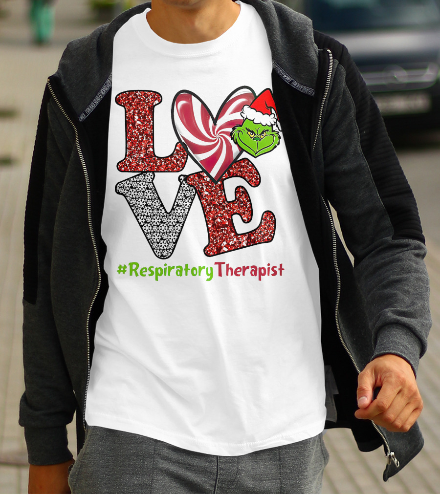 Grinch Love Christmas #RespiratoryTherapist T-Shirt