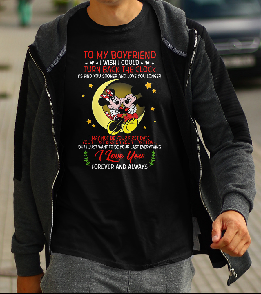 To My Boyfriend I Love You Forever And Always Mickey Mouse And Minnie Mouse I Wish I Could Turn Back The Clock T-Shirt
