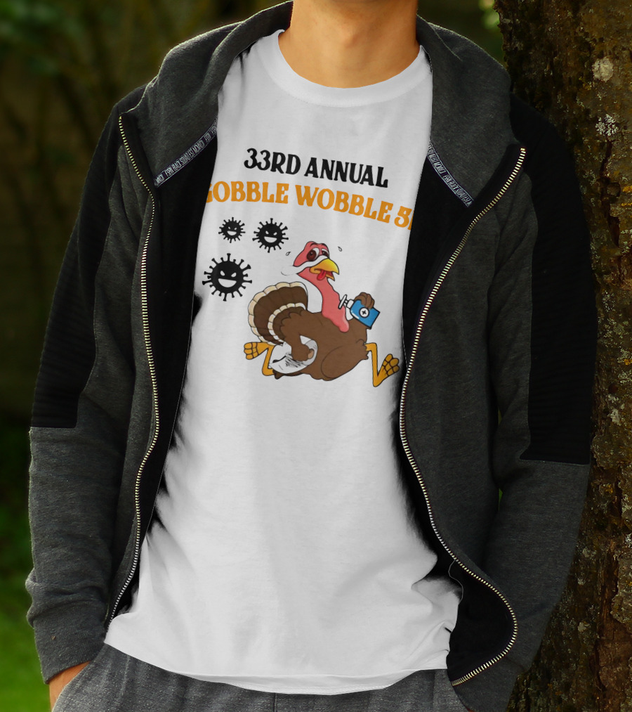 33rd Annual Gobble Wobble 5K Running Turkey And Fun Cartoon T-Shirt