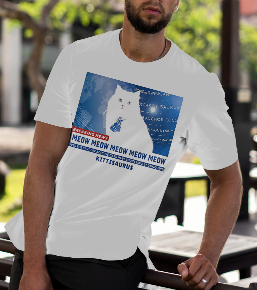 Breaking News Kittisaurus World News Anchor Coco Meow Meow Meow T-Shirt