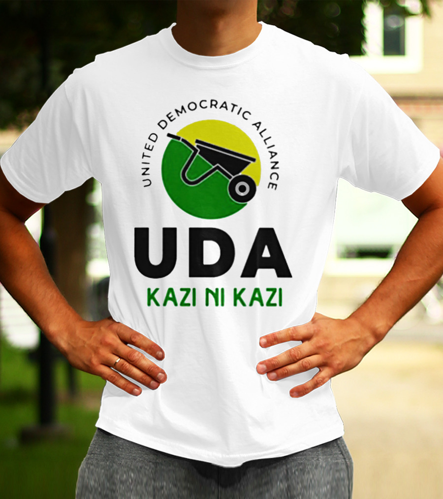 United Democratic Alliance UDA Kazi Ni Kazi Wheelbarrow T-Shirt