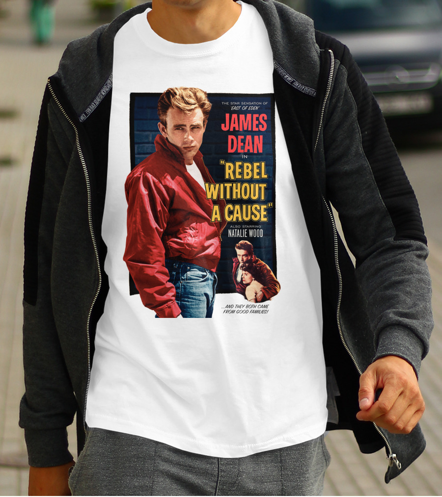 JAMES DEAN IN REBEL WITHOUT A CAUSE ALSO STARRING NATALIE WOOD AND THEY BOTH CAME FROM GOOD FAMILIES STAR SENSATION OF EAST OF EDEN T-Shirt