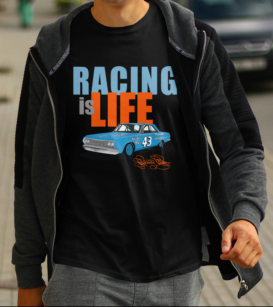 Racing Is Life 43 Richard Petty T-Shirt