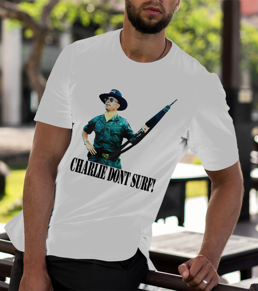 09 Charlie Don't Surf Apocalypse Now T-Shirt