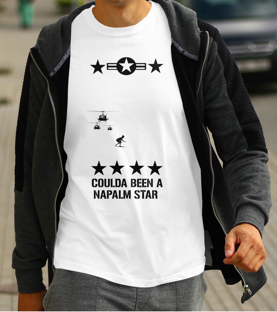 12 Apocalypse Now Military Coulda Been A Napalm Star Helicopters Stars Iconic T-Shirt