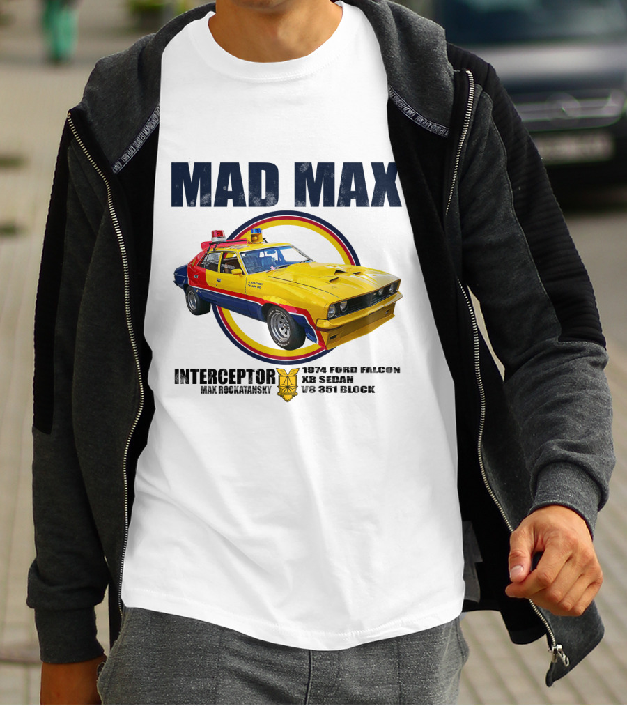 MAD MAX INTERCEPTOR 1974 FORD FALCON XB SEDAN V8 351 BLOCK MAX ROCKATANSKY T-Shirt