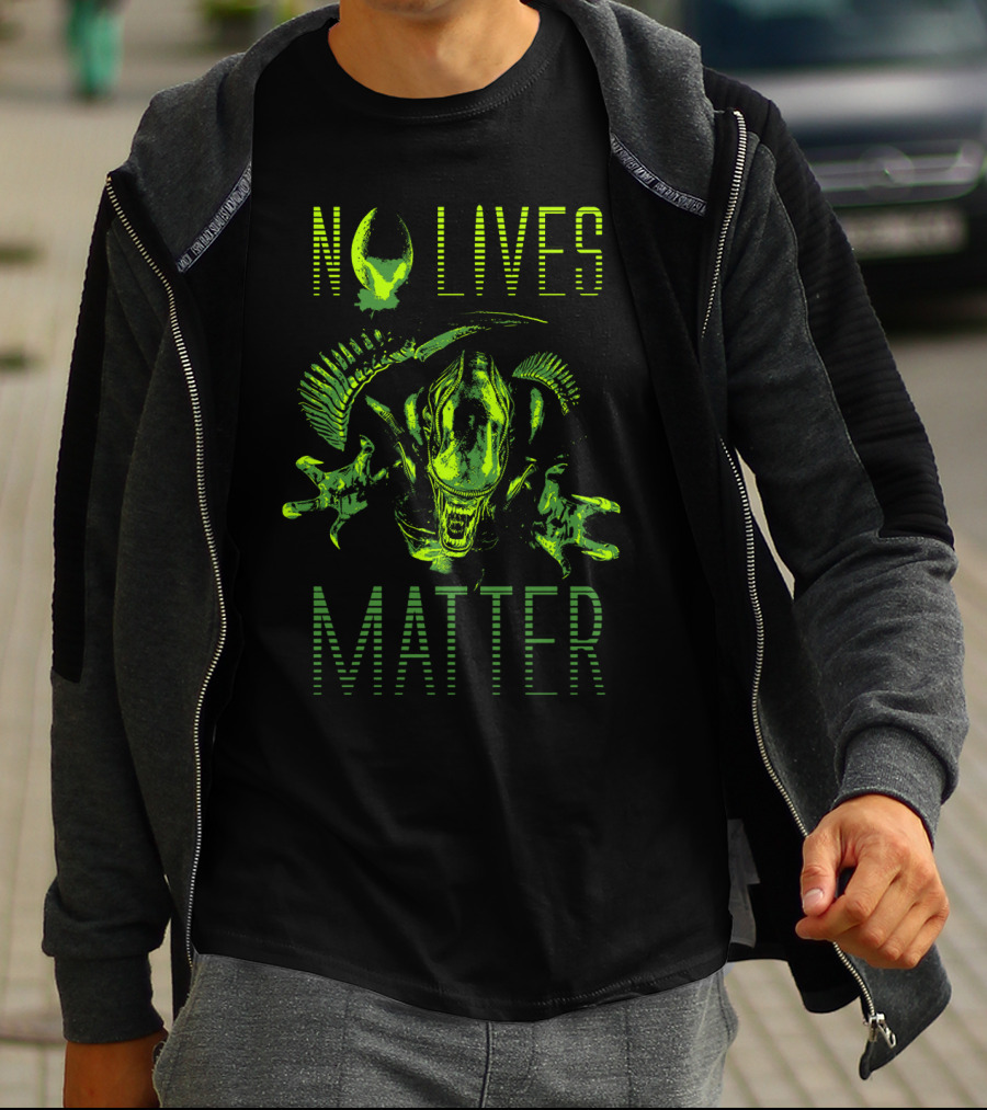 No Lives Matter Alien Solid Alien Xenomorph T-Shirt