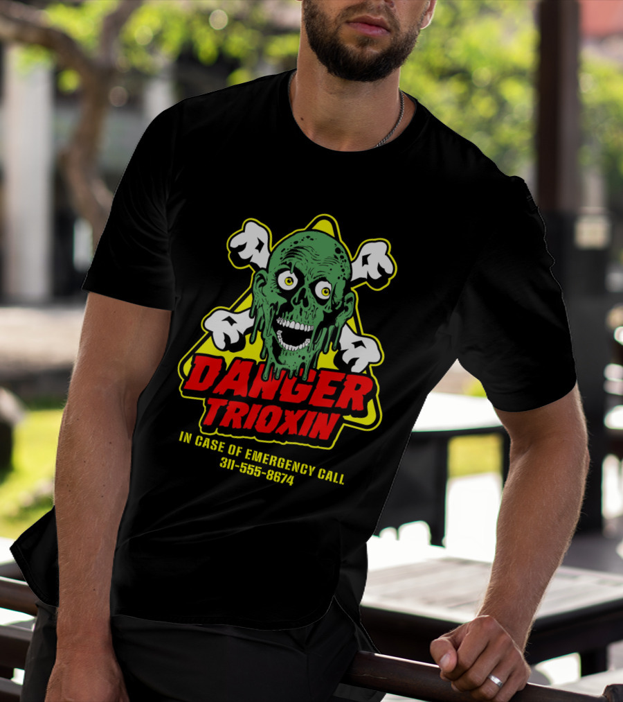 The Return Of The Living Dead Danger Trioxin In Case Of Emergency Call 311-555-8674 T-Shirt
