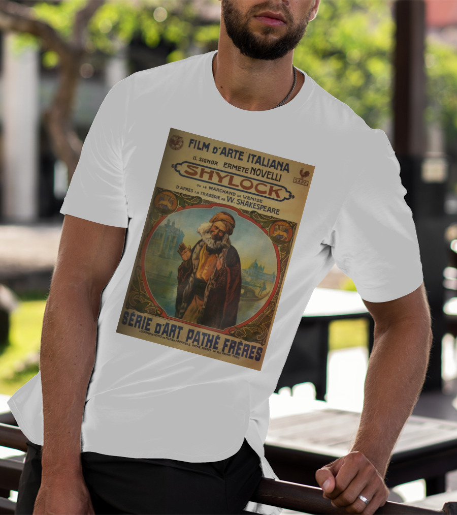 Film D'Arte Italiana Shylock Il Signor Ermete Novelli Marchand De Venise Tragédie W. Shakespeare Série D'Art Pathé Frères T-Shirt
