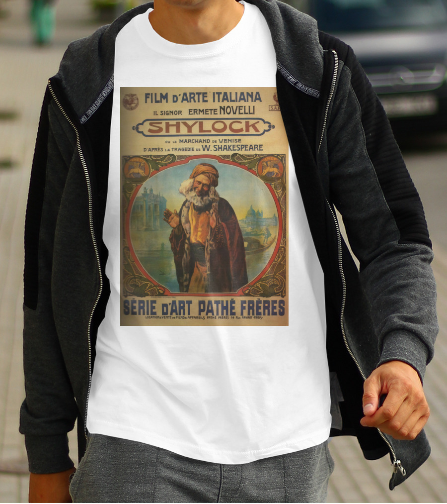 Film D'Arte Italiana Shylock Il Signor Ermete Novelli Marchand De Venise Tragédie W. Shakespeare Série D'Art Pathé Frères T-Shirt