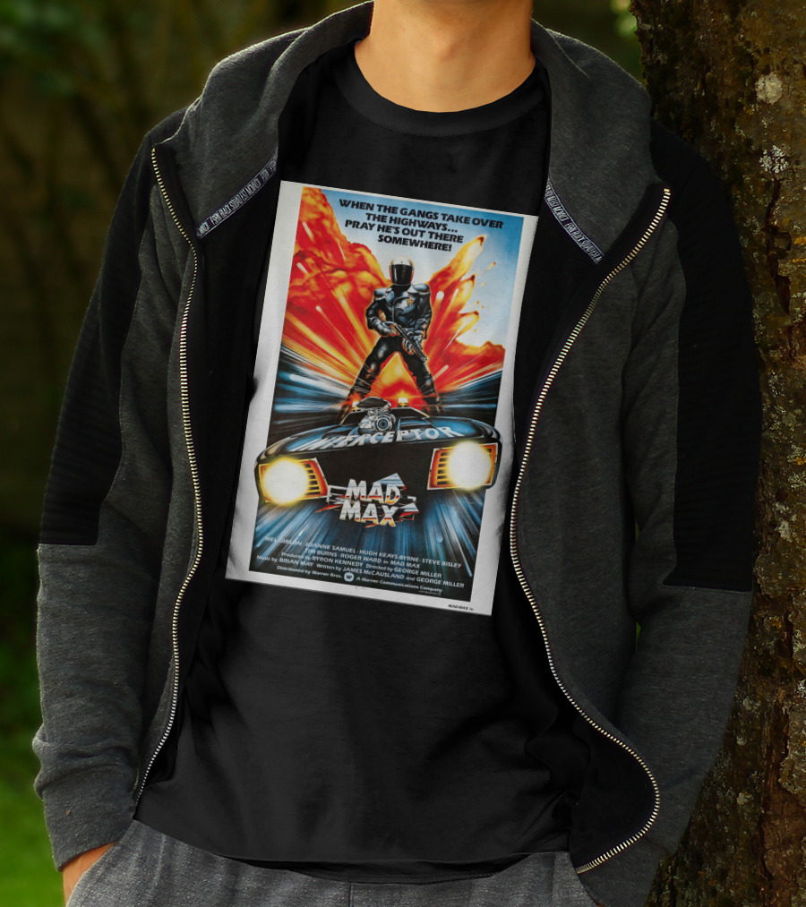 Mad Max 1980 When The Gangs Take Over The Highways Pray He's Out There Somewhere Interceptor T-Shirt