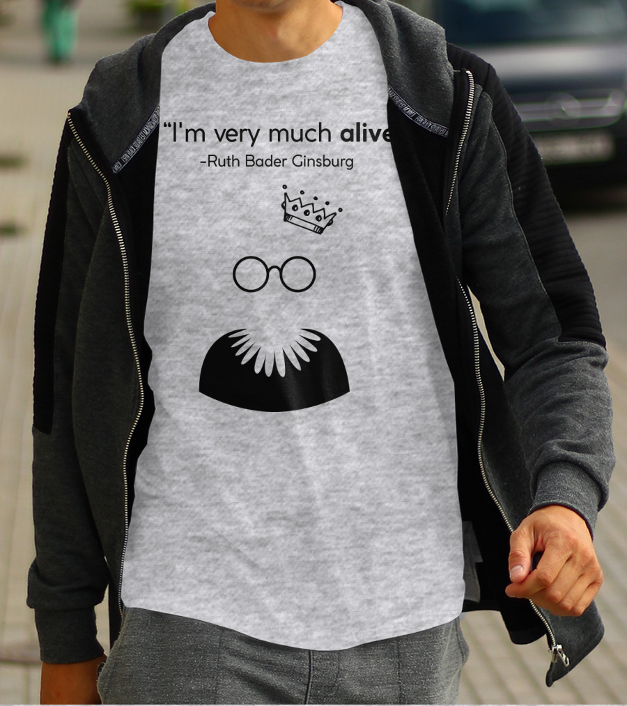 I'm Very Much Alive Ruth Bader Ginsburg Glasses Collar Crown T-Shirt