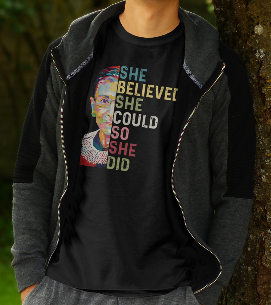 She Believed She Could So She Did Ruth Bader Ginsburg T-Shirt