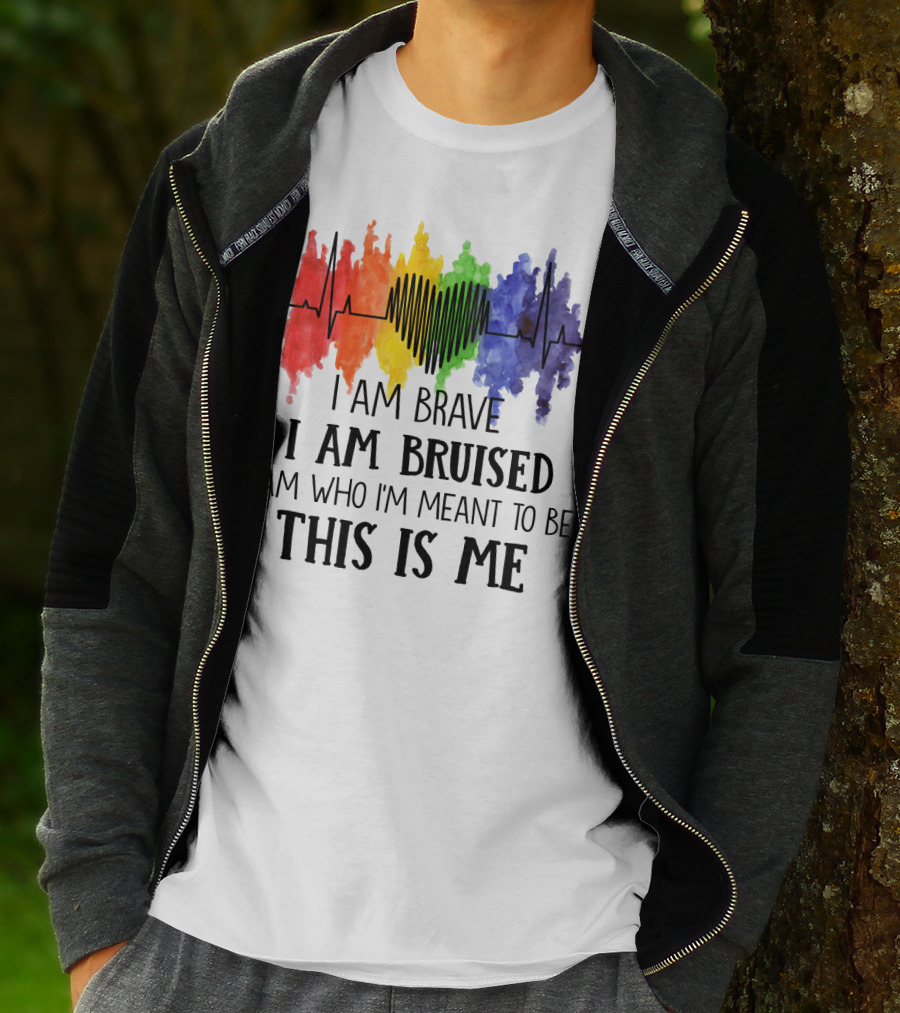 I Am Brave I Am Bruised This Is Me Rainbow Heartbeat T-Shirt