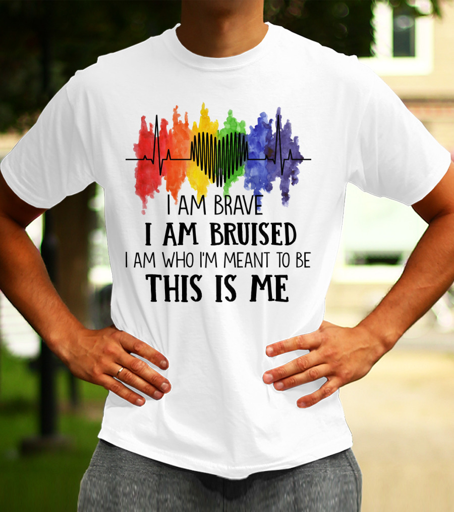 I Am Brave I Am Bruised This Is Me Rainbow Heartbeat T-Shirt