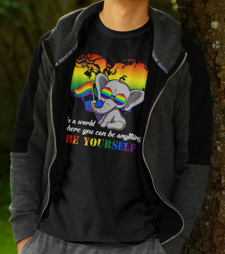 In A World Where You Can Be Anything Be Yourself Rainbow Elephant Pride T-Shirt