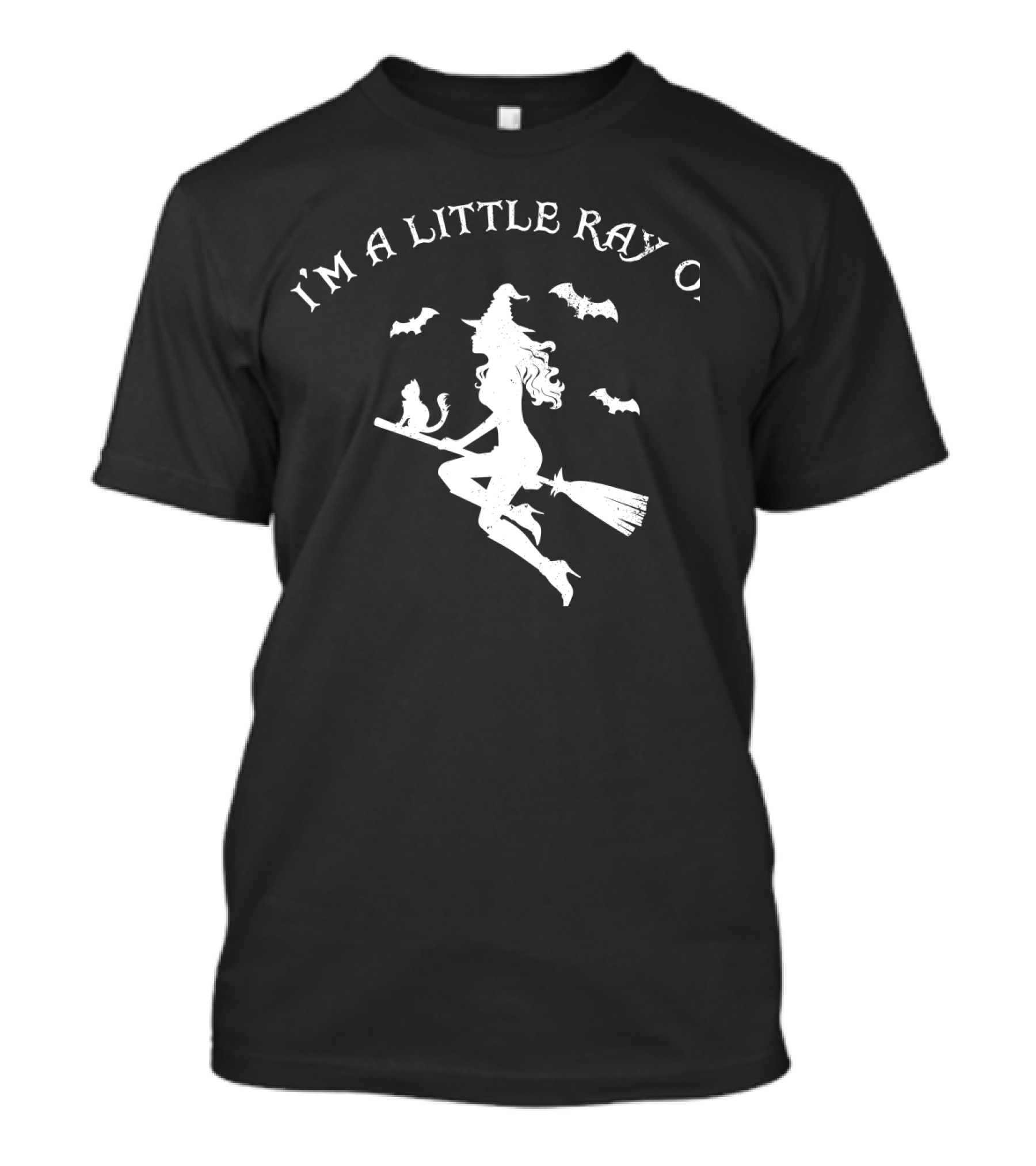 I'm A Little Ray Of Pitch Black Witch Bats T-Shirt