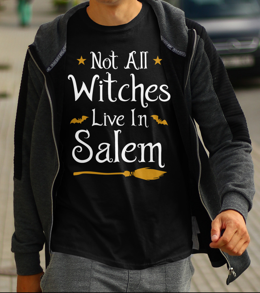 Not All Witches Live In Salem Broomstick And Bat Halloween T-Shirt