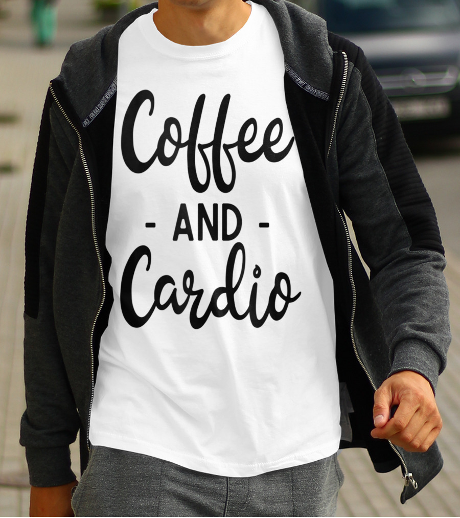 Coffee And Cardio Gym Yoga Workout Fitness Motivation T-Shirt