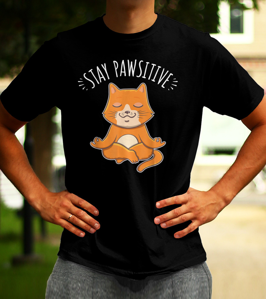 Stay Pawsitive Funny Cat Yoga Meditation T-Shirt