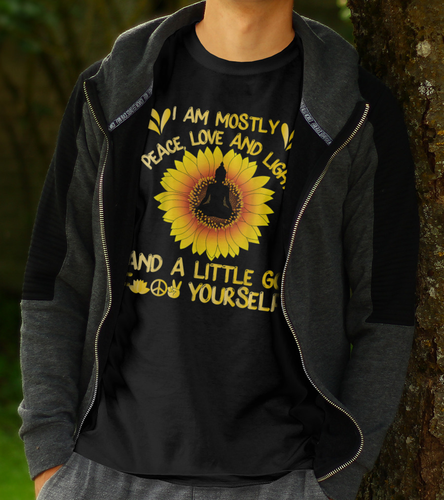I Am Mostly Peace Love And Light Sunflower Yoga And A Little Go F Yourself T-Shirt