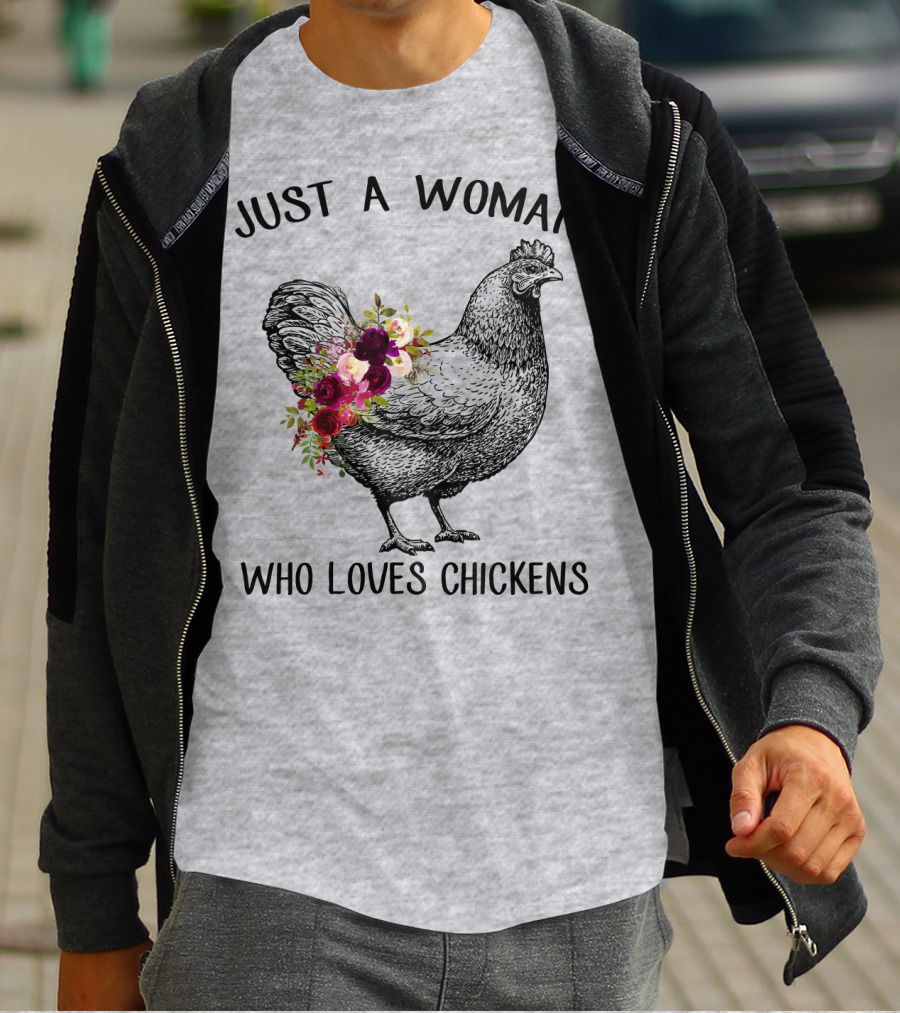 Just A Woman Who Loves Chickens T-Shirt