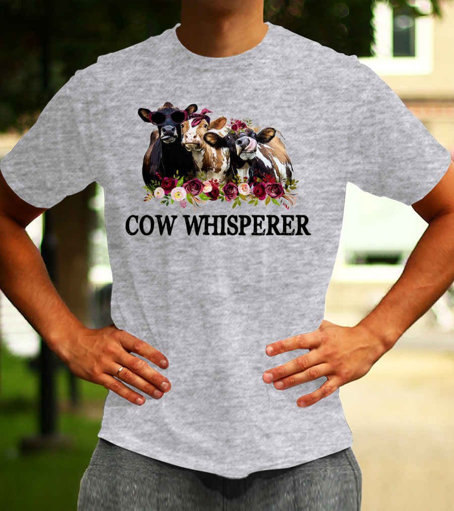 Cow Whisperer Funny Cows With Sunglasses And Flowers T-Shirt