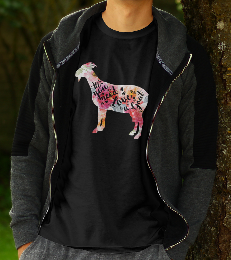 All You Need Is Love A Goat T-Shirt