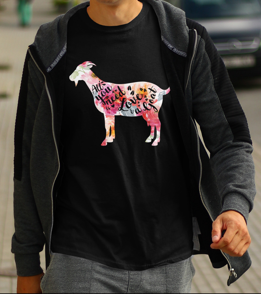All You Need Is Love A Goat T-Shirt