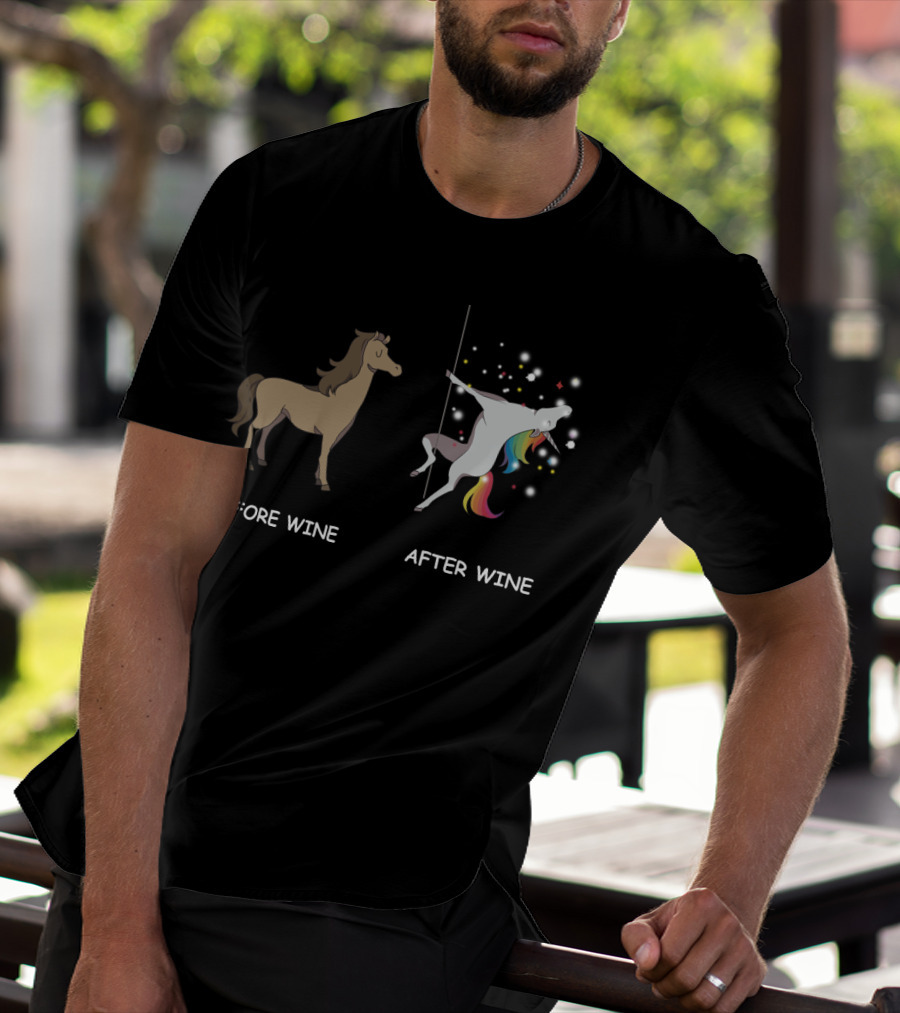 Before Wine After Wine Horse To Rainbow Unicorn Transformation T-Shirt