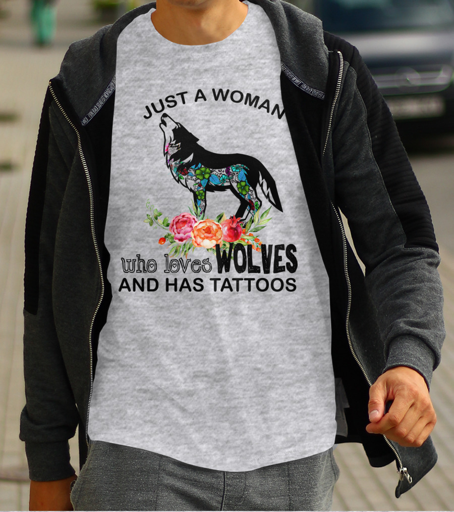 Just A Woman Who Loves Wolves And Has Tattoos T-Shirt