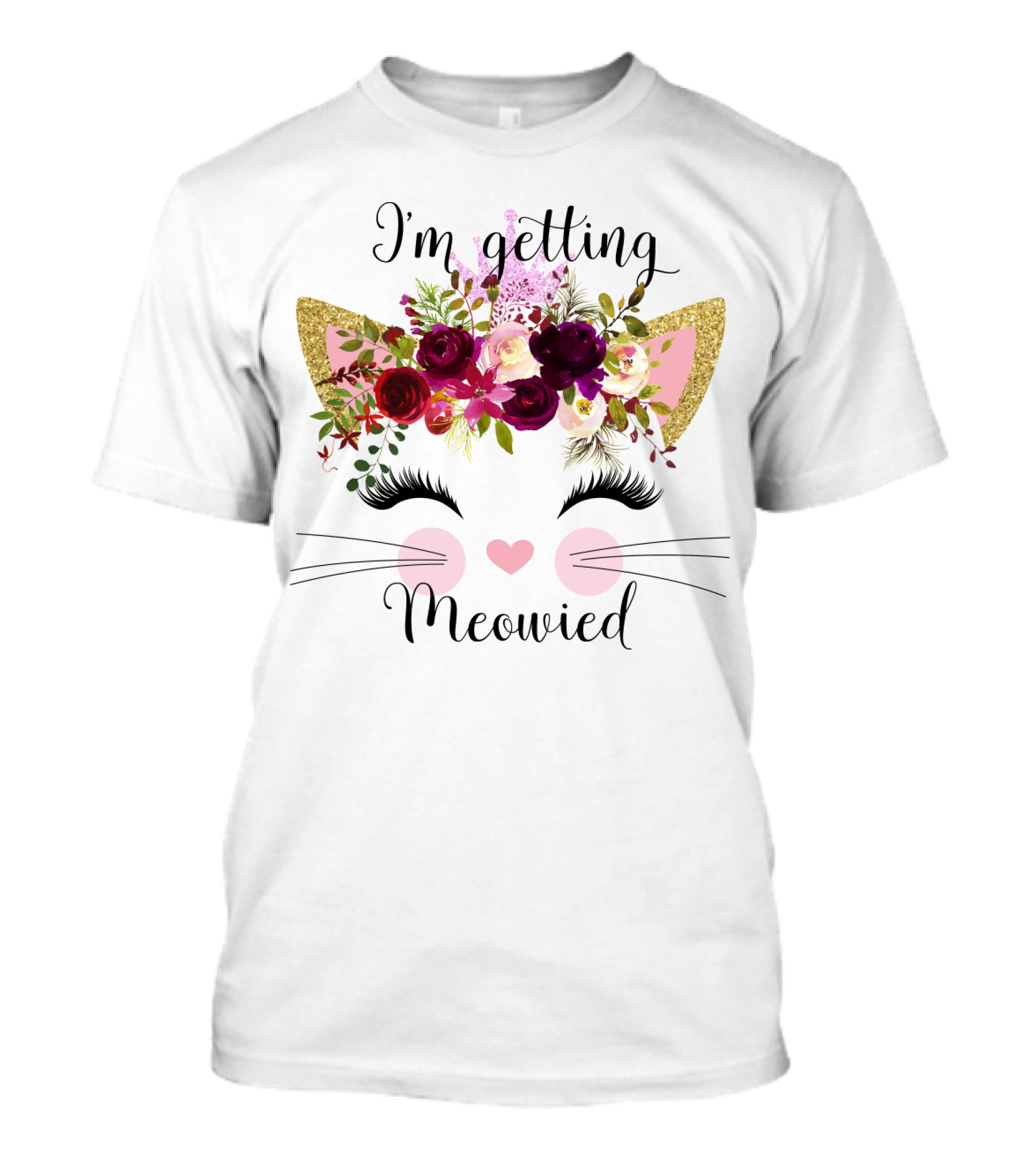 I'm Getting Meowied T-Shirt