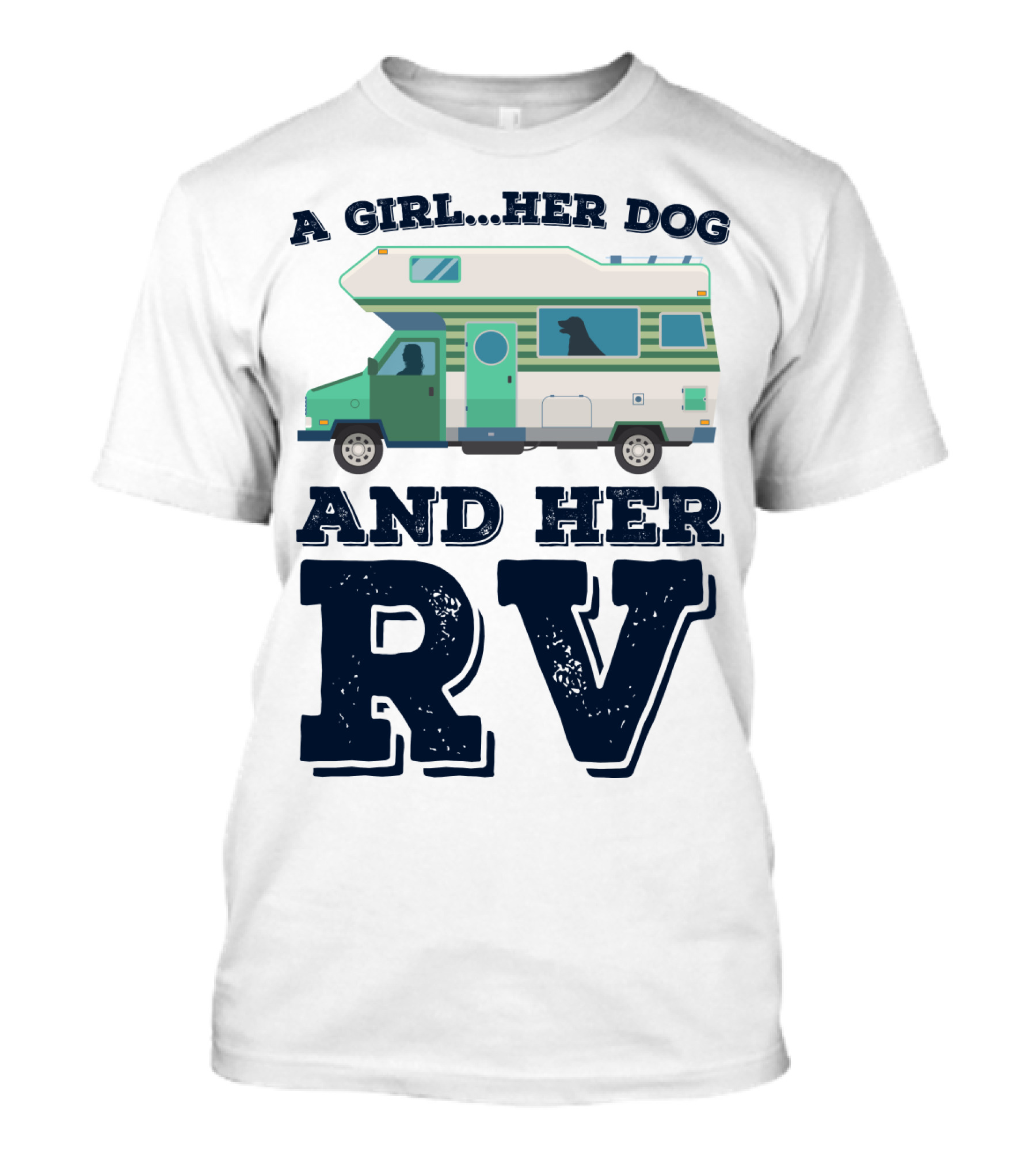 A Girl Her Dog And Her RV Adventure T-Shirt