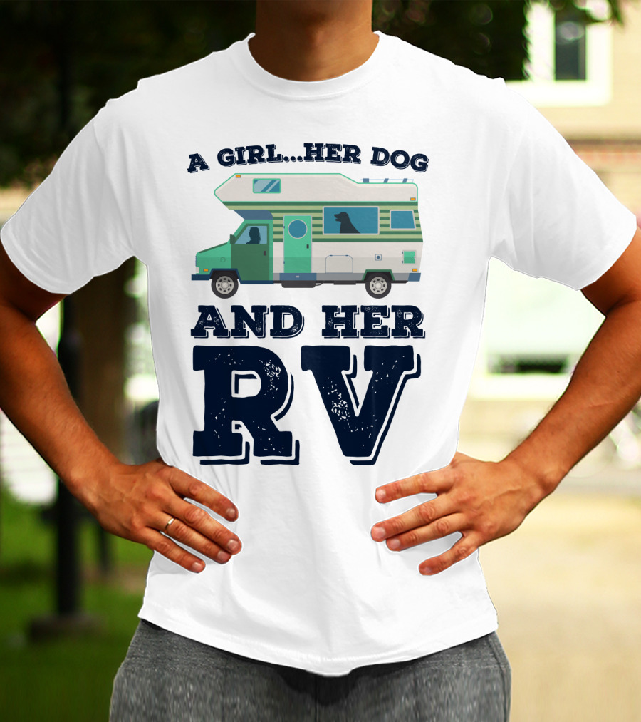 A Girl Her Dog And Her RV Adventure T-Shirt