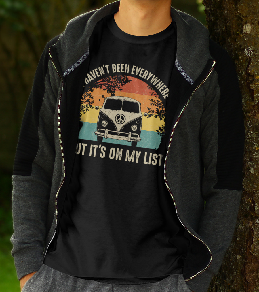 I Haven't Been Everywhere But It's On My List Vintage Camping Van Adventure T-Shirt