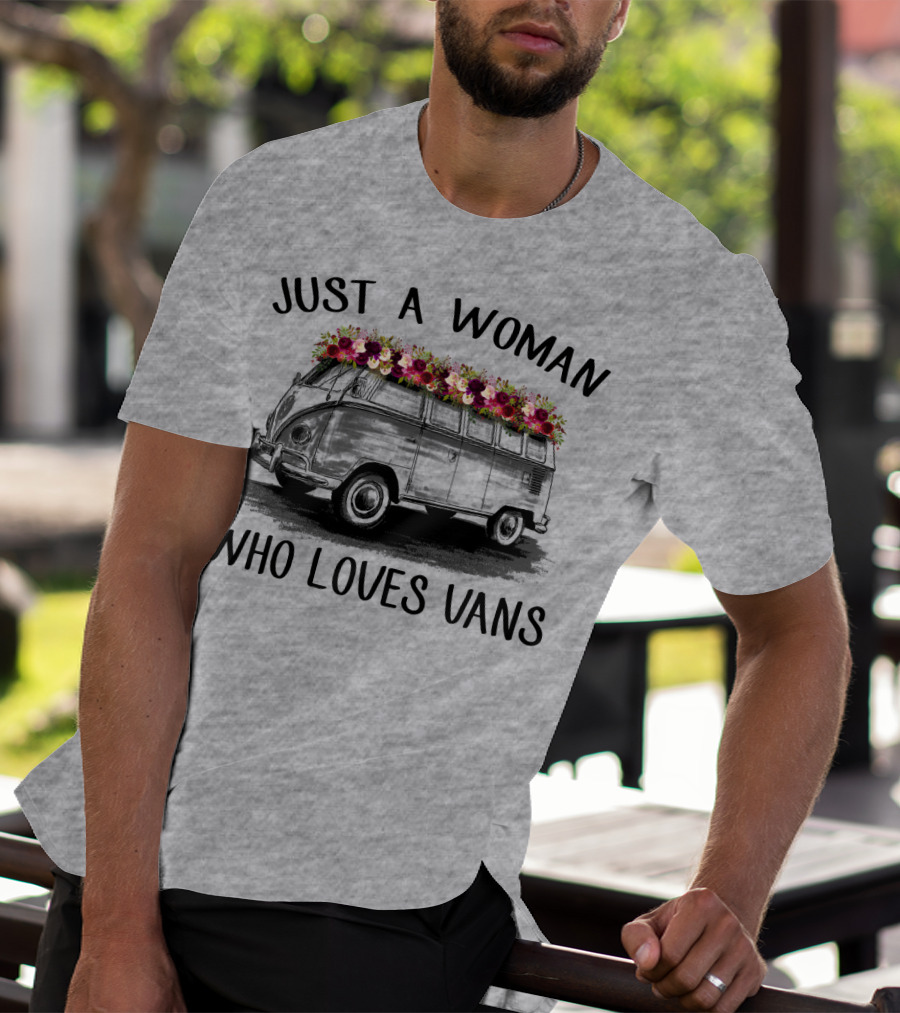 Just A Woman Who Loves Vans Vintage Style With Floral Accents T-Shirt