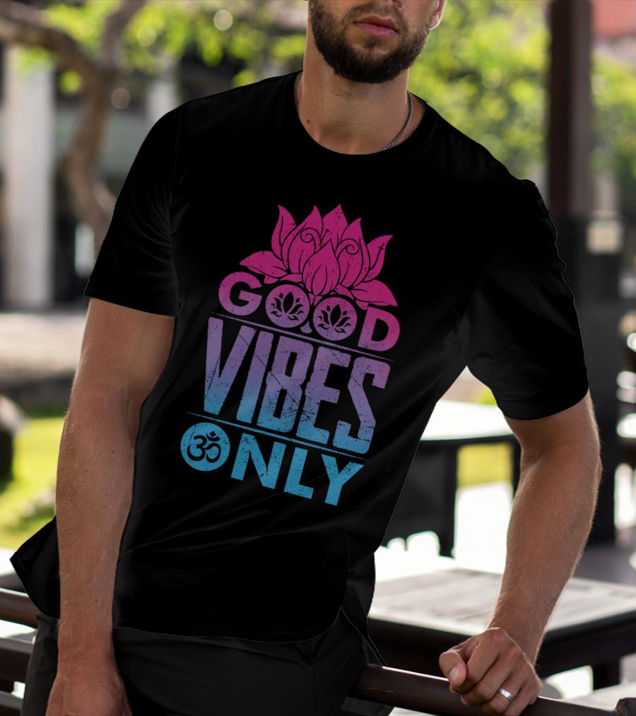 Good Vibes Only Lotus Om Symbol Text T-Shirt