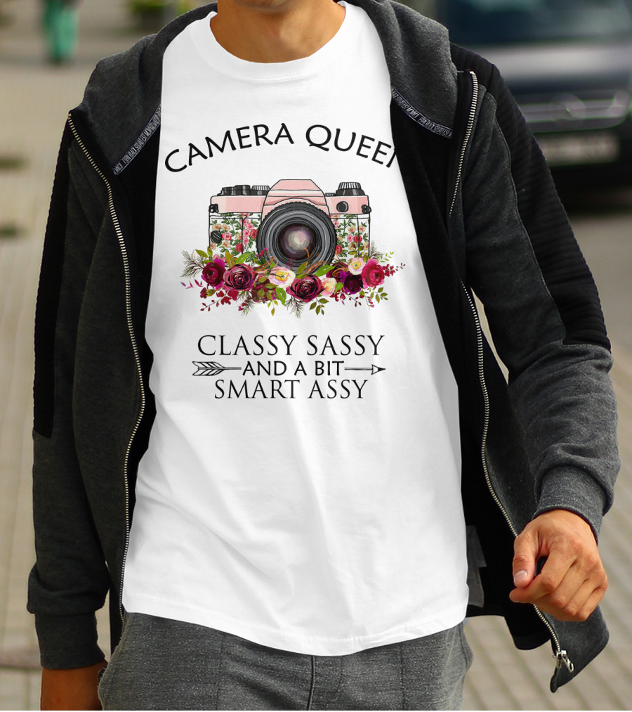 Camera Queen Classy Sassy And A Bit Smart Assy T-Shirt