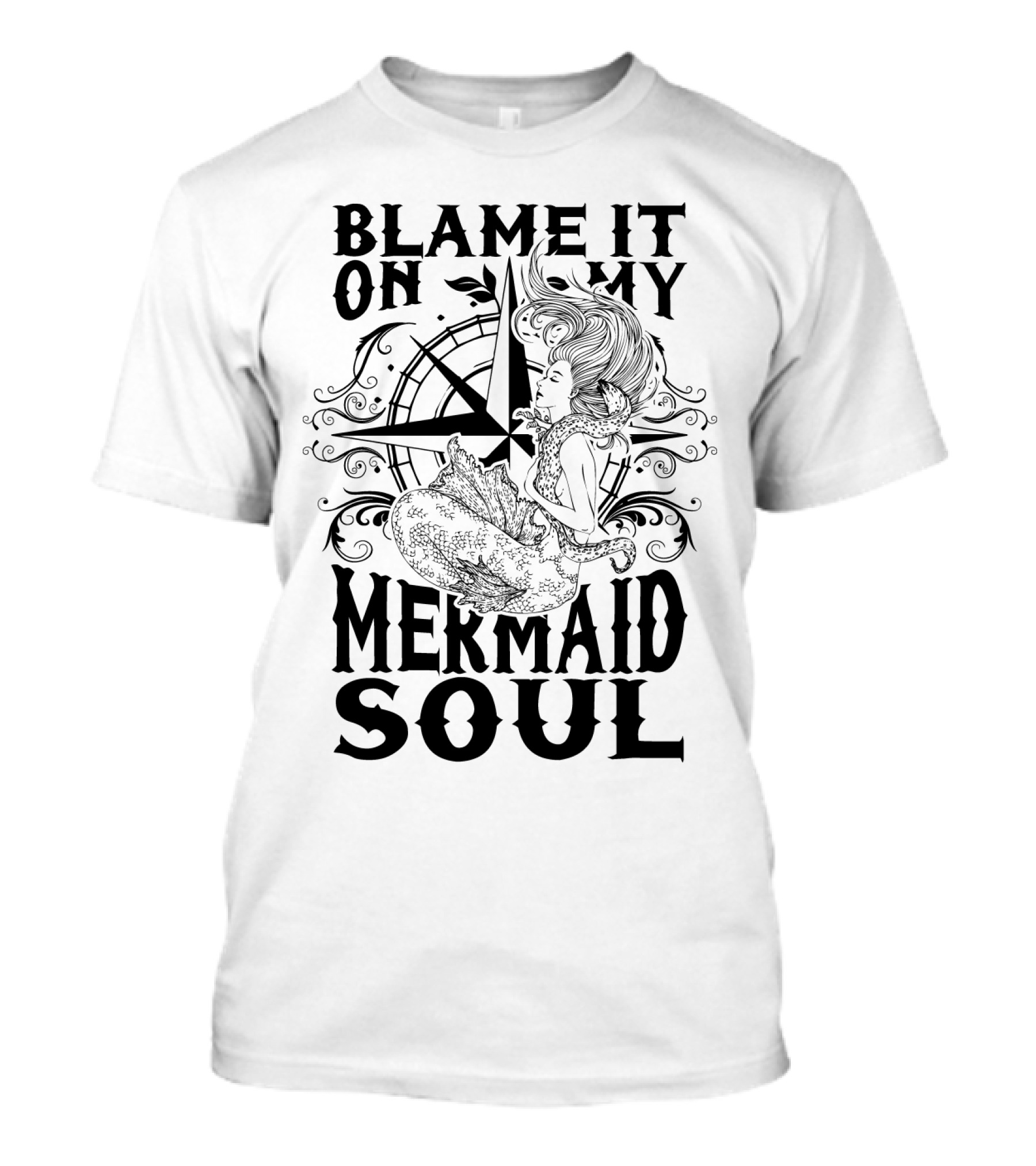 Blame It On My Mermaid Soul With Compass T-Shirt
