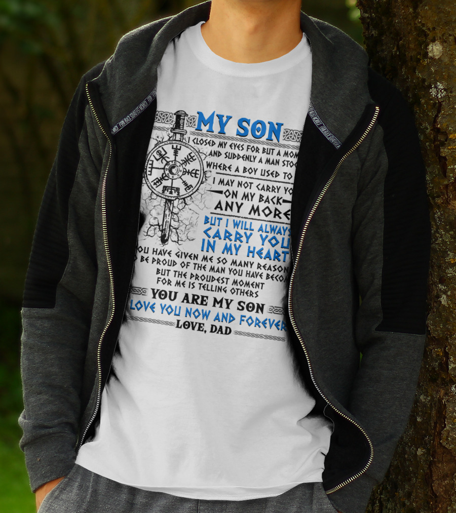 Viking My Son I Love You Now And Forever Love Dad T-Shirt