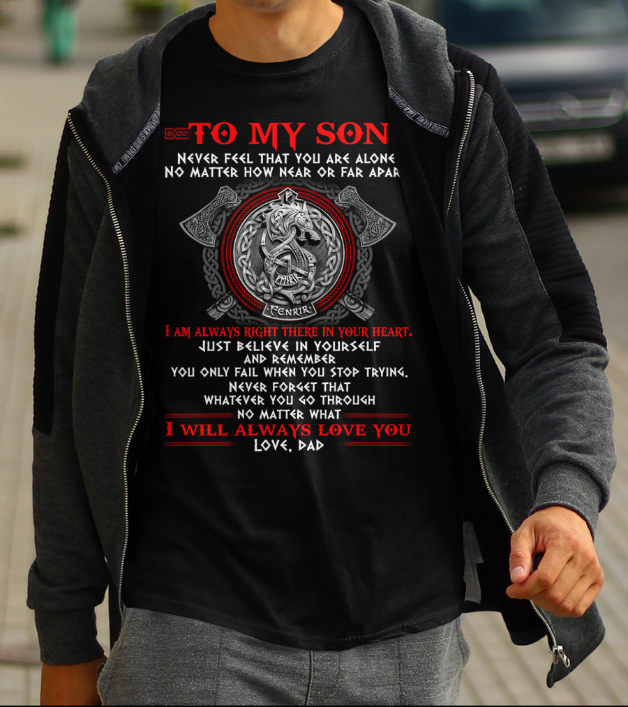 To My Son Fenrir Viking Symbol I Will Always Love You Love Dad T-Shirt