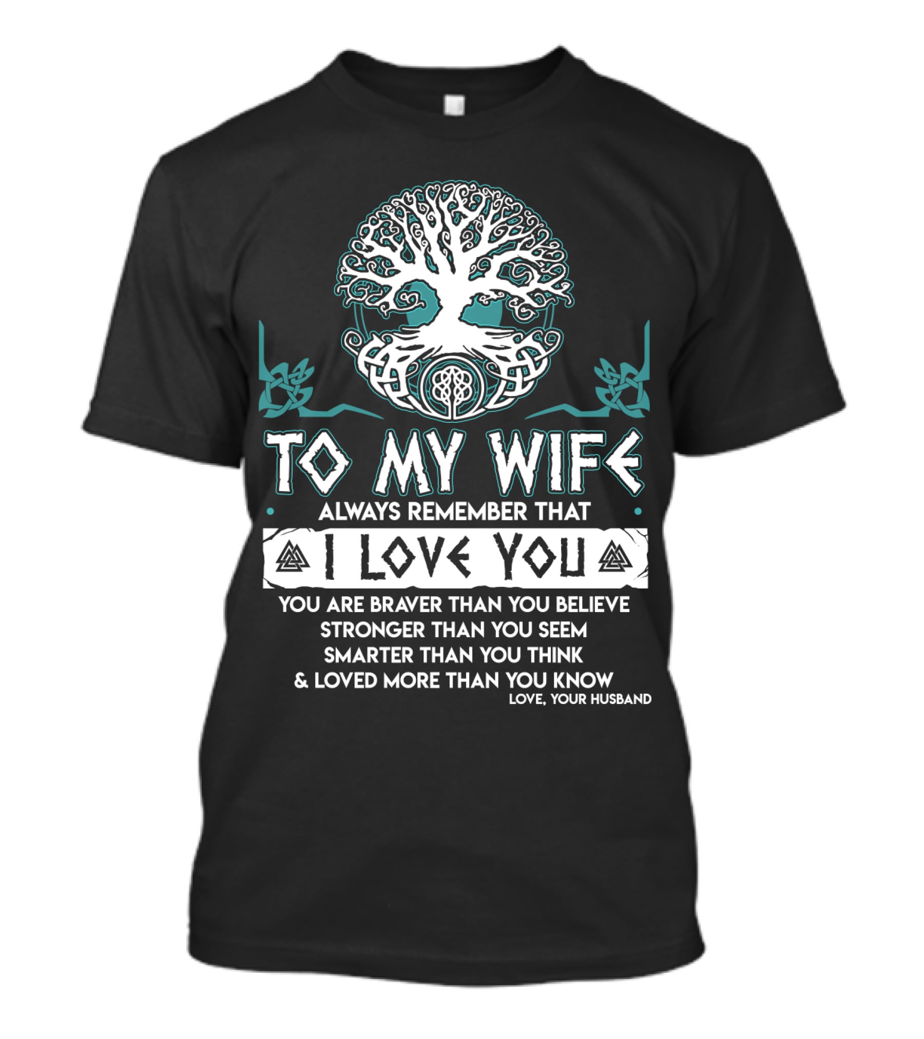 To My Wife Always Remember That I Love You Tree And Norse Symbols T-Shirt