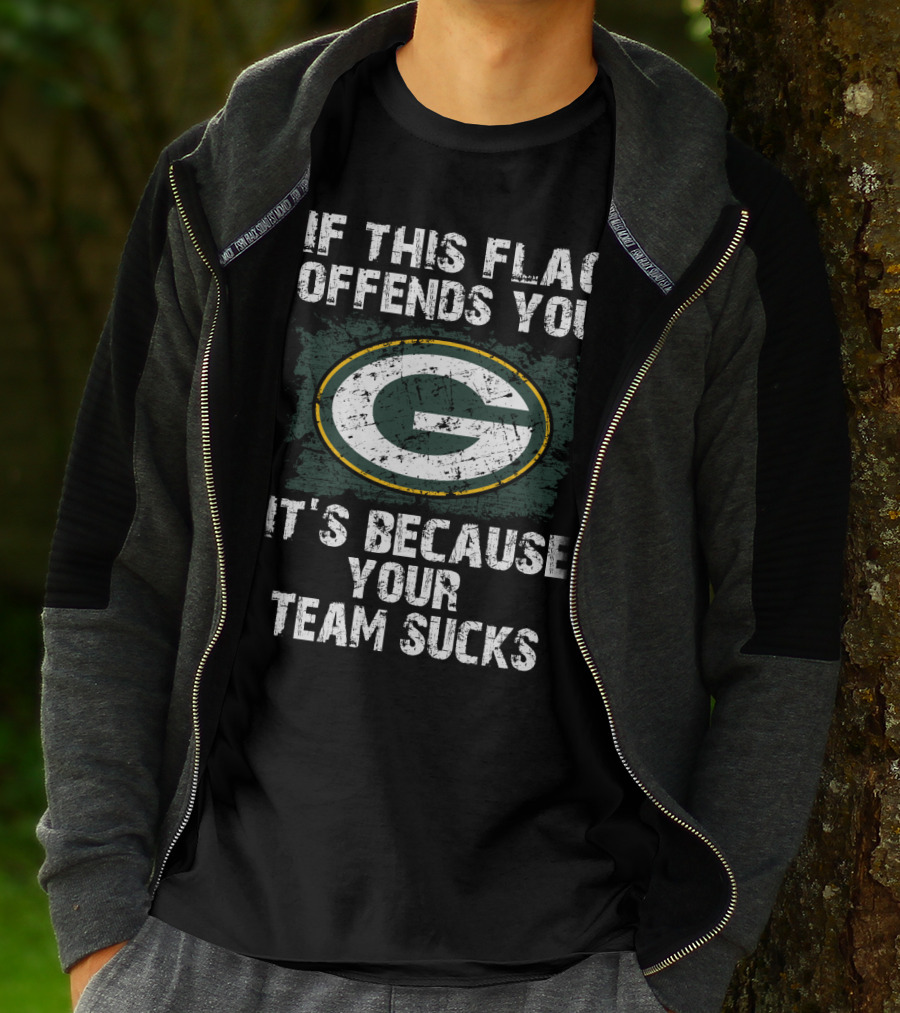 If This Flag Offends You It's Because Your Team Sucks Green Bay Packers T-Shirt